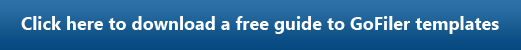 Download a free guide on how to customize GoFiler templates. Click here to download a free guide to GoFiler Templates